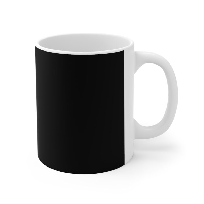 Shh... While I drink my coffee. - Ceramic Mug 11oz - Black - Image 4