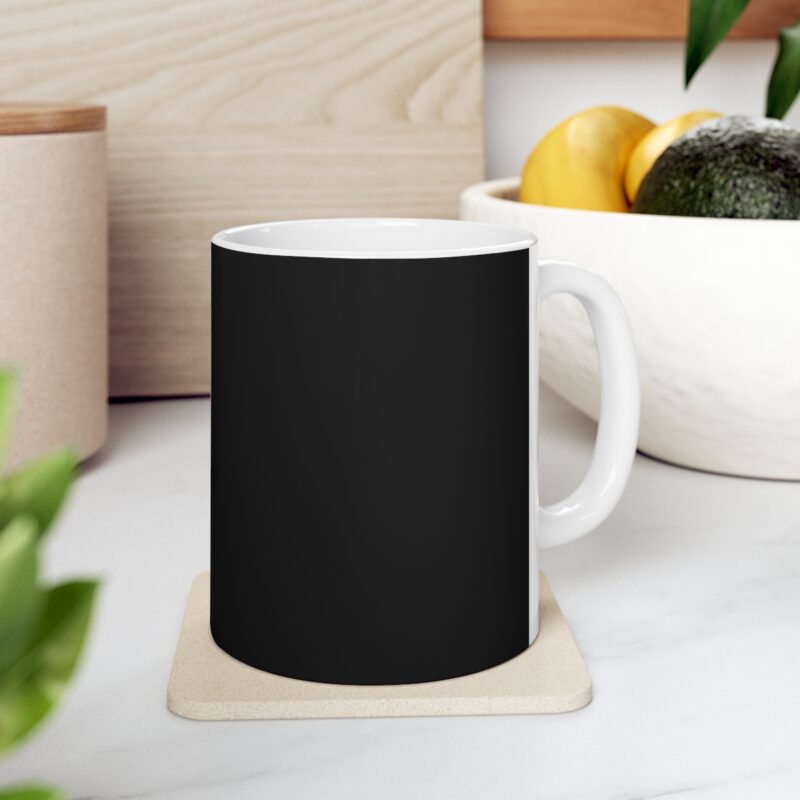 Shh... While I drink my coffee. - Ceramic Mug 11oz - Black - Image 8